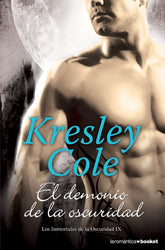 DEMONIO DE LA OSCURIDAD,EL | Cole,kresley | 9788408127390 (Booket)